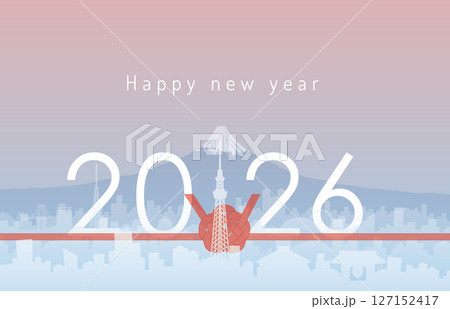 2026 HAPPY NEW YEAR 東京街並 水引き 2026 HAPPY NEW YEAR 東京街並 水引き 127152417