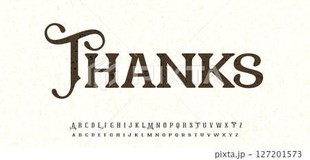 Vintage serif thank you message with elegant curves and antique texture. Perfect for subscribers greeting card, font design, alphabet layout, letter poster, logo or headline. Vector illustration. 127201573