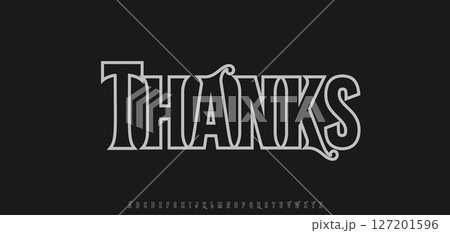 Thank you text in bold vintage gothic serif style. Thanks phrase for rock, biker, tattoo design, greeting card, subscribers message. Western old font alphabet for logo, headline. Vector illustration. Thank you text in bold vintage gothic serif style. Thanks phrase for rock, biker, tattoo design, greeting card, subscribers message. Western old font alphabet for logo, headline. Vector illustration. 127201596