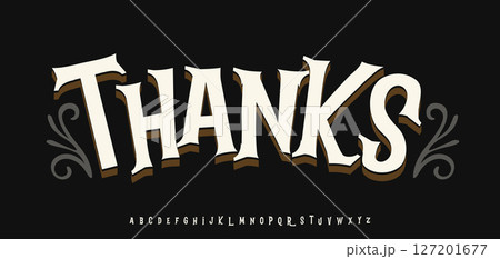 Spooky gothic lettering, word thanks. Curvy serif type with shadows, Halloween horror movie vibe typography for spooky greeting cards, gothic party invites, fantasy posters. Vector illustration 127201677