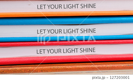 Best motivational quotes LET YOUR LIGHT SHINE 127203001