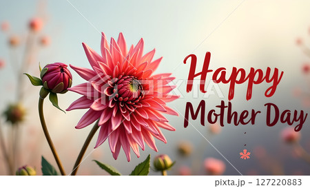 Elegant Happy Mother's Day greeting with a vibrant pink dahlia blossom 127220883