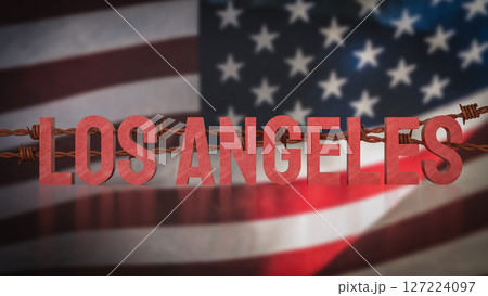 The Los Angeles and barbed wire on America flag 3d Rendering. 127224097
