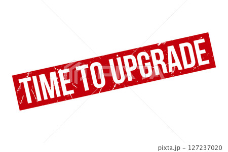 Red Time To Upgrade Rubber Stamp Seal Vector 127237020