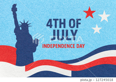 4th of July Independence Day greeting card with Statue of Liberty, red and blue stripes, stars and paper texture 4th of July Independence Day greeting card with Statue of Liberty, red and blue stripes, stars and paper texture 127245018