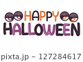 ポップなHappyHalloweenの文字と目玉のイラスト 127284617