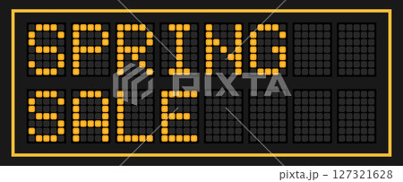 Orange color led banner in word spring sale on black background Orange color led banner in word spring sale on black background 127321628