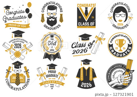 Set of Vector Class of 2026 badges. Vector illustration. Concept for shirt, print, seal, overlay or stamp, greeting, invitation card. Typography design. For class of 2026 graduation. Set of Vector Class of 2026 badges. Vector illustration. Concept for shirt, print, seal, overlay or stamp, greeting, invitation card. Typography design. For class of 2026 graduation. 127321901