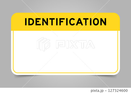 Label banner that have yellow headline with word identification and white copy space, on gray background 127324600