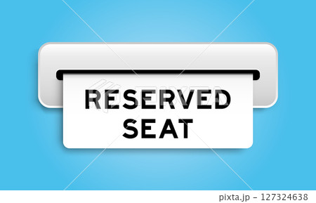 White coupon banner with word reserved seat from machine on blue color background White coupon banner with word reserved seat from machine on blue color background 127324638