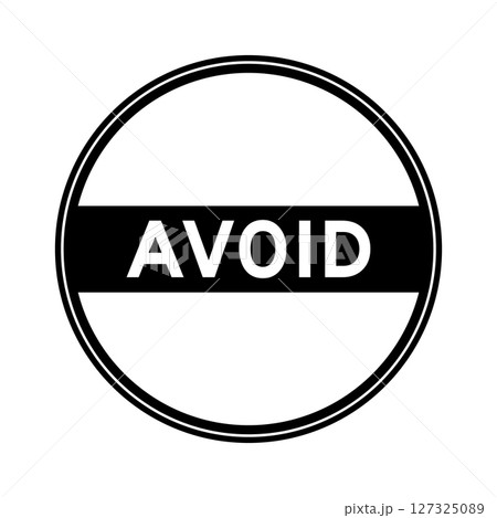 Black color round seal sticker in word avoid on white background 127325089