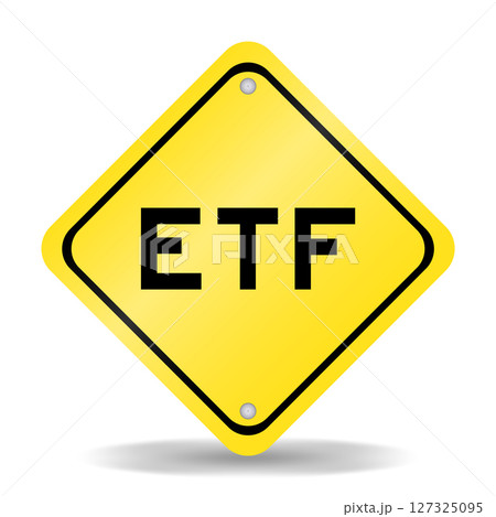 Yellow color transportation sign with word ETF (abbreviation of Exchange Traded Fund) on white background 127325095
