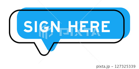 Speech banner and blue shade with word sign here on white background 127325339