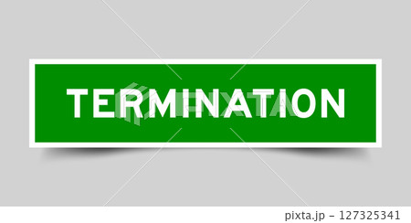 Square sticker label with word termination in green color on gray background 127325341