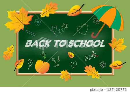 Back to school chalkboard with autumn leaves, colorful umbrella, apple and math doodles on green background. For educational website, promotional banner, poster, social media content, classroom decor. 127420773