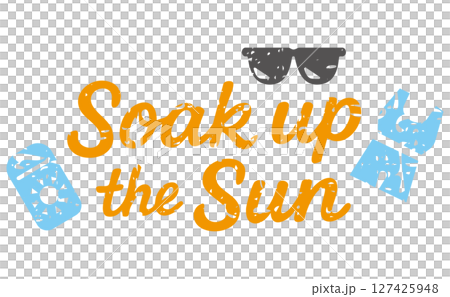 Soak up the Sun - Summer Phrase / Grunge / Single Soak up the Sun - Summer Phrase / Grunge / Single 127425948