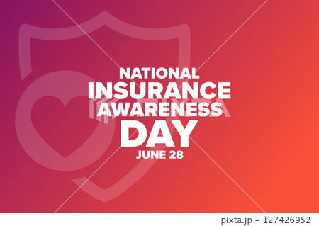 National Insurance Awareness Day. June 28. Holiday concept. Template for background, banner, card National Insurance Awareness Day. June 28. Holiday concept. Template for background, banner, card 127426952