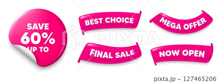 Discount sticker, Sale offer ribbons. Best choice, Now open. Save up to 60 percent. Discount Sale offer price sign. Special offer symbol. Pink sticker tag. Flag ribbon banners. Vector Discount sticker, Sale offer ribbons. Best choice, Now open. Save up to 60 percent. Discount Sale offer price sign. Special offer symbol. Pink sticker tag. Flag ribbon banners. Vector 127465206