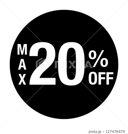 ”MAX20％OFF ”の文字入り　円形のベクターイラスト　黒色　白文字　背景透過 127476979