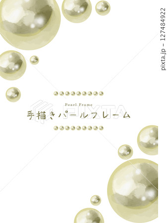 水彩風の真珠のフレーム 水彩風の真珠のフレーム 127484922