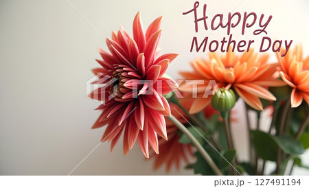 Elegant Happy Mother's Day floral arrangement with vibrant dahlia flowers 127491194
