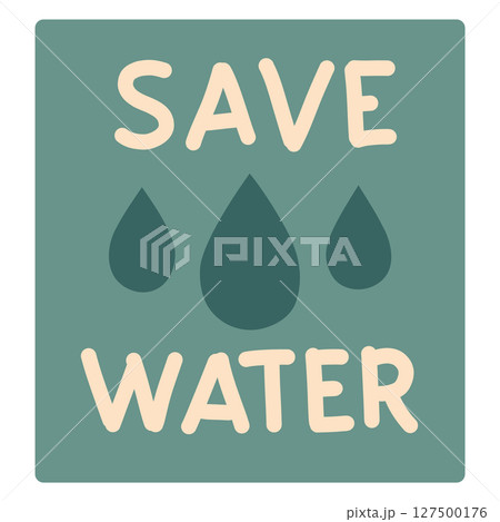 Save Water Poster Minimalist Eco Illustration 127500176