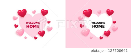 Welcome home heart shaped banner. 3d flying hearts. Welcome home tag. Home invitation offer. Hello guests message. Valentines day greeting card. Cute 3d love hearts. Vector Welcome home heart shaped banner. 3d flying hearts. Welcome home tag. Home invitation offer. Hello guests message. Valentines day greeting card. Cute 3d love hearts. Vector 127500641