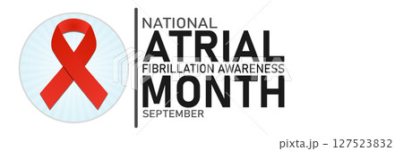 National Atrial Fibrillation Awareness Month National Atrial Fibrillation Awareness Month 127523832