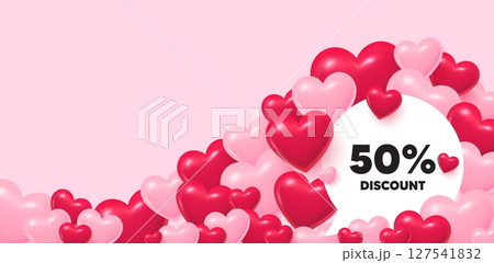 Discount speech bubble. 3d hearts love background. 50 percent discount tag. Sale offer price sign. Special offer symbol. Valentines day greeting card. Cute 3d hearts. Vector 127541832