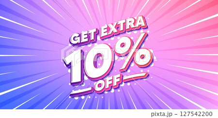 Extra discount sun rays gradient banner. Light burst background. Get Extra 10 percent off sale. Discount offer price sign. Special offer symbol. Save 10 percentages. Gradient sun rays. Vector 127542200