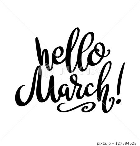 Hello march. Lettering phrase isolated on white background 127594628