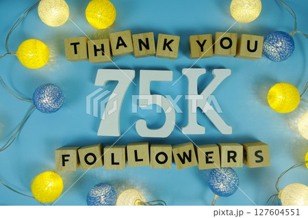 Thank You 75000, 75K Followers congratulation and celebration social media subscribers and followers 127604551