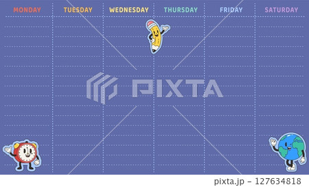 Timetable design. From monday to saturday columns to fill, schedule, notes. Cute groovy stickers planet globe, alarm clock and funny pencil, vector template 127634818