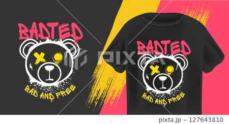 Badted Urban Grunge T-Shirt Design Vector Stylized Bear Head with X-Eyes, Grunge Texture, and Bad and Free Slogan on Black Background. Bad gangster bear sticker and print 127643810