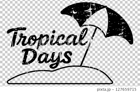 英語フレーズ素材 - Tropical Days(モノクロ・グランジ風/単品) 英語フレーズ素材 - Tropical Days(モノクロ・グランジ風/単品) 127659715