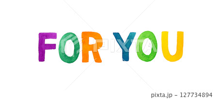 for you(フォーユー)のカラフルな手書き文字 for you(フォーユー)のカラフルな手書き文字 127734894