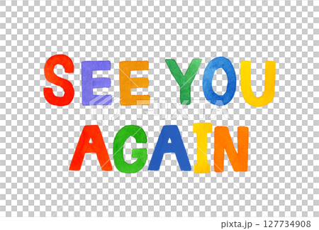 Colorful handwritten letters of "see you again" Colorful handwritten letters of "see you again" 127734908
