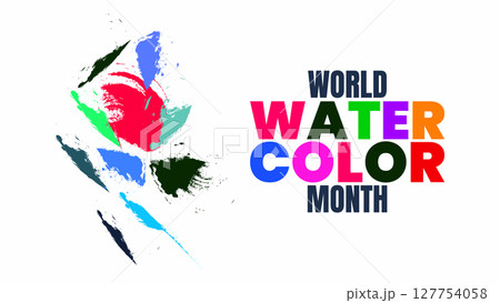 World Watercolor Month, Celebrate Creativity One Brushstroke at a Time World Watercolor Month, Celebrate Creativity One Brushstroke at a Time 127754058