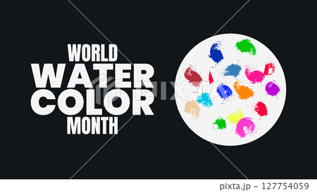 World Watercolor Month, Celebrate Creativity One Brushstroke at a Time	 127754059