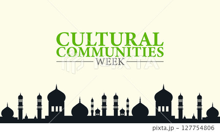 Cultural Communities Week, Celebrating Diversity, Unity, and Heritage Cultural Communities Week, Celebrating Diversity, Unity, and Heritage 127754806