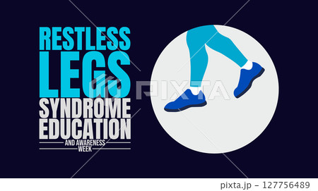Restless Legs Syndrome Awareness Week design templet Restless Legs Syndrome Awareness Week design templet 127756489
