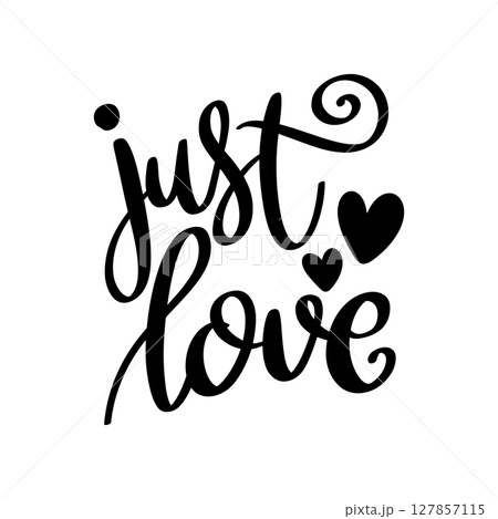 Just love. Lettering phrase isolated on white background 127857115