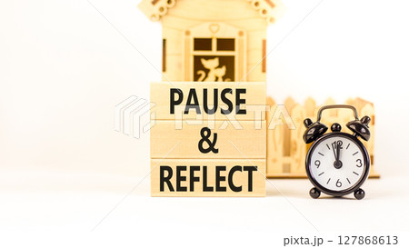 Pause and reflect symbol. Concept words Pause and reflect on beautiful block. Black alarm clock. Beautiful white background. Business motivational lifestyle pause and reflect concept. Copy space. Pause and reflect symbol. Concept words Pause and reflect on beautiful block. Black alarm clock. Beautiful white background. Business motivational lifestyle pause and reflect concept. Copy space. 127868613