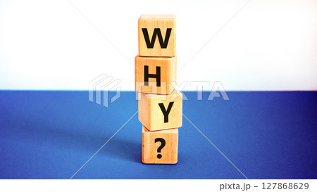 Why question symbol. Concept word Why question on beautiful wooden blocks. Beautiful white and blue background. Business, lifestyle, support and why question concept. Copy space. Why question symbol. Concept word Why question on beautiful wooden blocks. Beautiful white and blue background. Business, lifestyle, support and why question concept. Copy space. 127868629