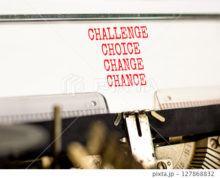 Challenge choice change chance symbol. Concept words Challenge choice change chance typed on old typewriter. Beautiful white background. Business Challenge choice change chance concept. Copy space. 127868832