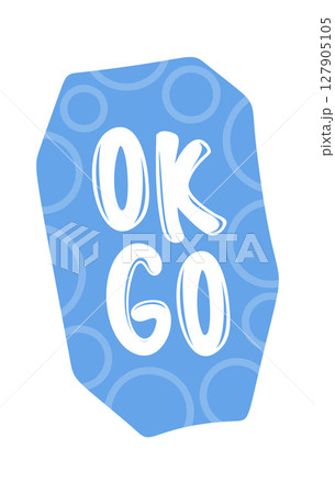 Ok go message speech bubble 127905105