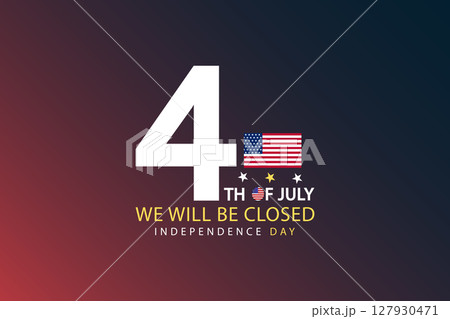 Patriotic Closure Announcement for Independence Day 127930471