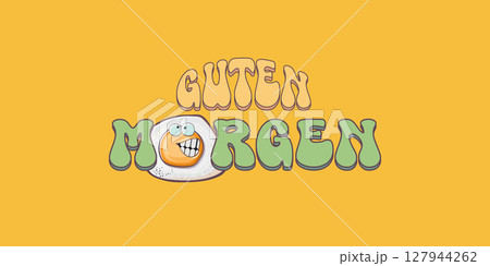 Guten morgen Good Morning in German quote with cute egg character and groovy retro text isolated on pink background. Vector Guten morgen funny slogan and morning cute fried egg. Banner, poster 127944262