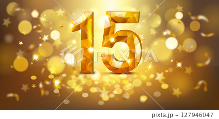 Sparkling golden number 15 surrounded by stars and bokeh lights. Sparkling golden number 15 surrounded by stars and bokeh lights. 127946047