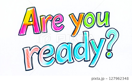 Hand drawn text Are you ready on white background Hand drawn text Are you ready on white background 127962348